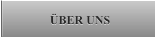 ÜBER UNS ÜBER UNS